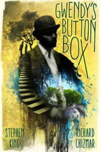 Gwendy's Button Box Book Cover Stephen King Richard Chizmar